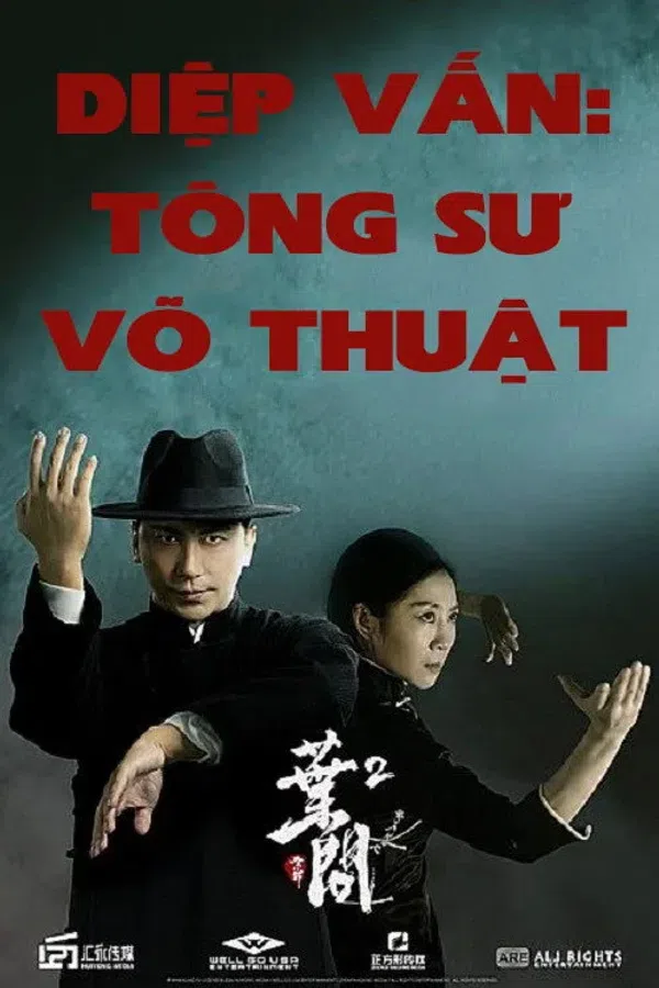 Diệp Vấn: Tông Sư Võ Thuật