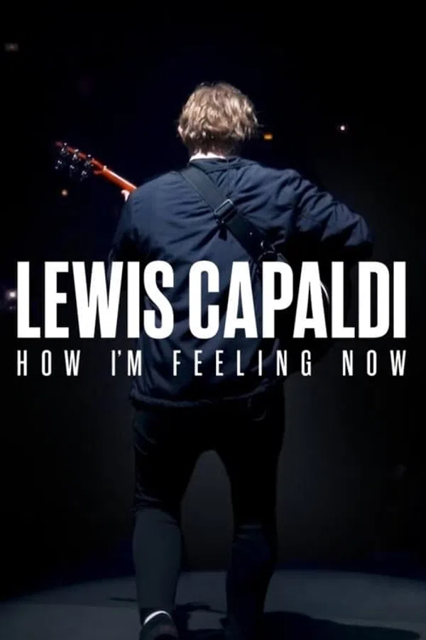 Lewis Capaldi: Cảm giác của tôi lúc này